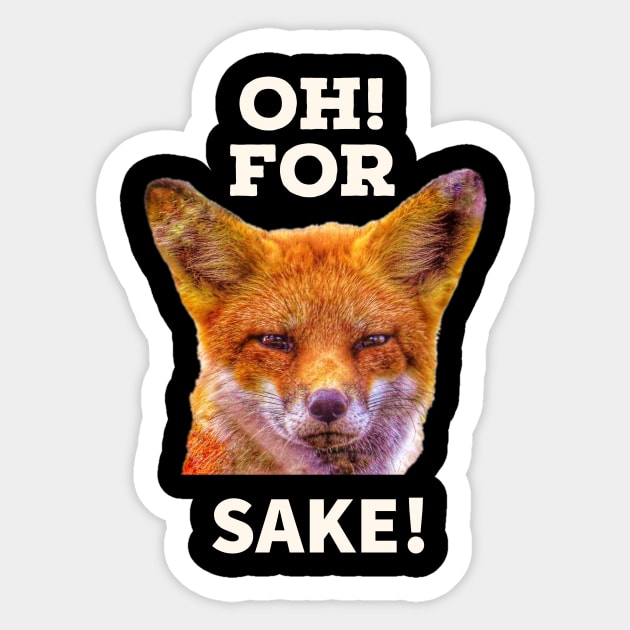 Oh For Fox Sake Sticker by KathyG'sArt